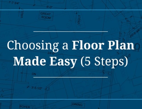 Choosing a Floor Plan Made Easy (5 Steps)