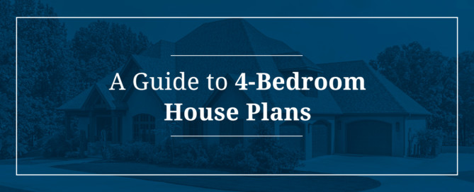 A Guide to 4-Bedroom House Plans